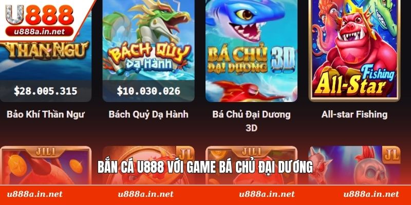 Bắn cá U888 với game bá chủ đại dương