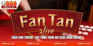 Cách Chơi Fantan - Quy Trình Tham Gia Cược Game Online