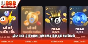 Cách Chơi Lô Đề Online Trên U888 Dành Cho Người Mới