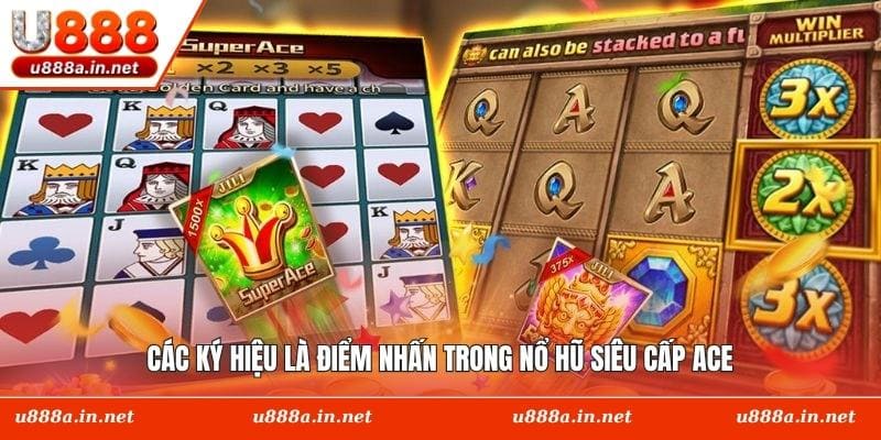 Các ký hiệu là điểm nhấn trong nổ hũ Siêu cấp ACE