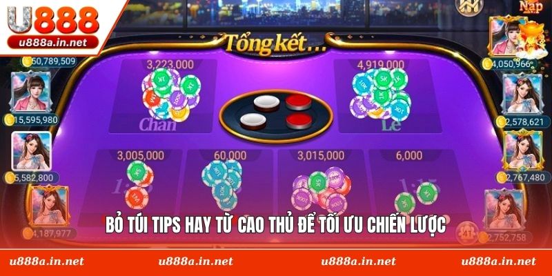 Bỏ túi tips hay từ cao thủ để tối ưu chiến lược